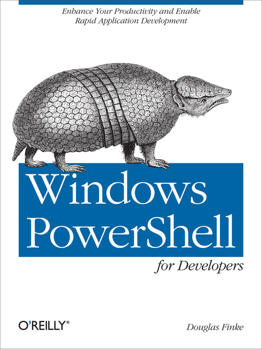 Title details for Windows PowerShell for Developers by Douglas Finke - Available
